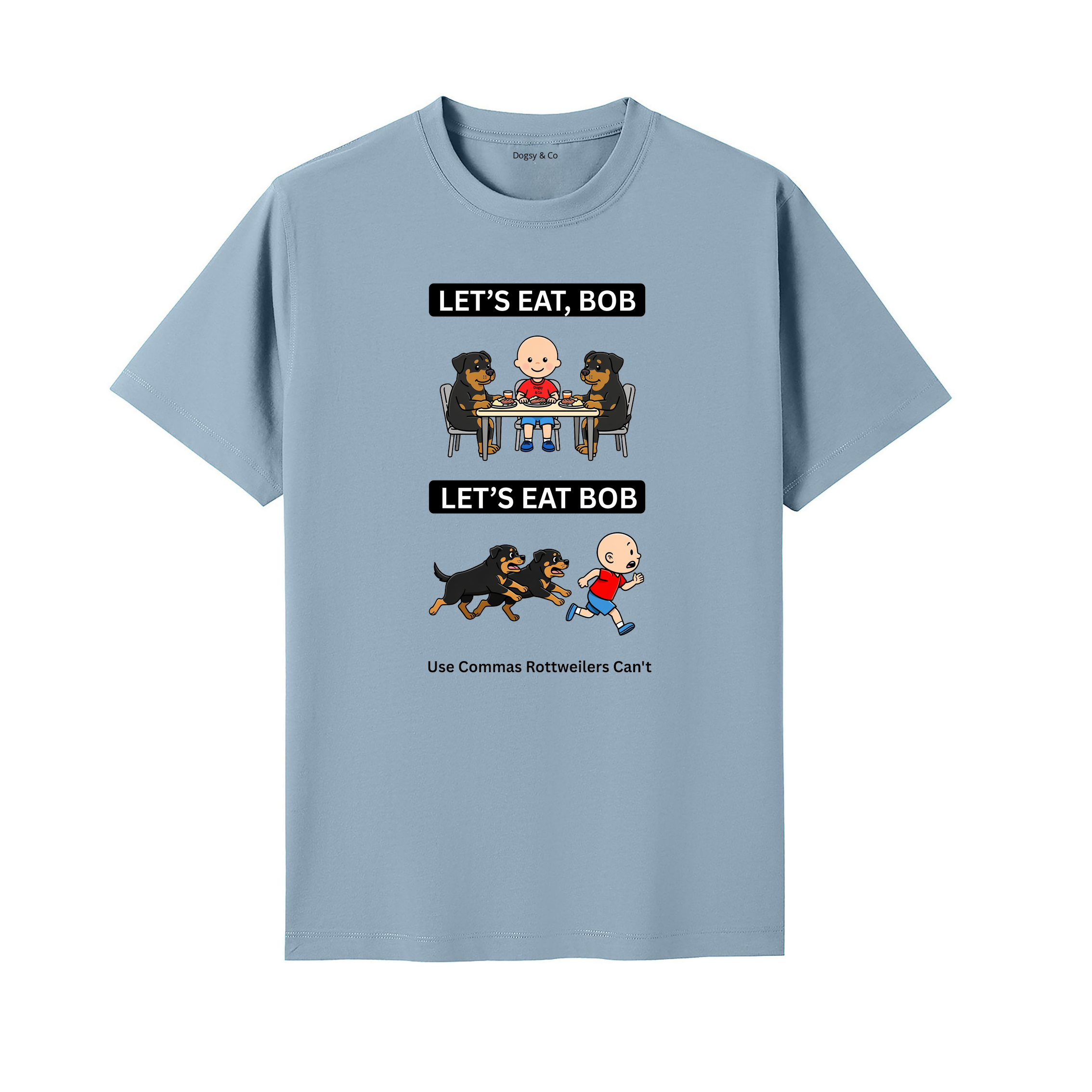 Rottweiler Let's Eat Bob T-Shirt - seafoam blue
