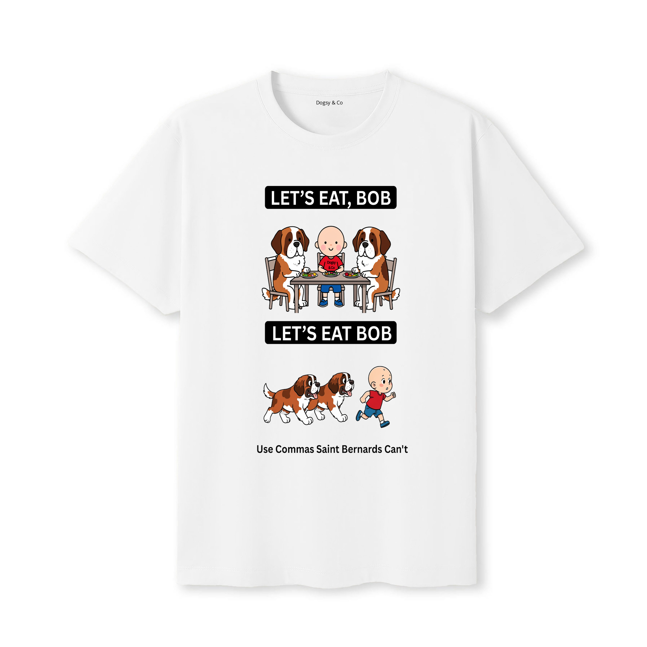 Saint Bernard Let's Eat Bob T-Shirt - white