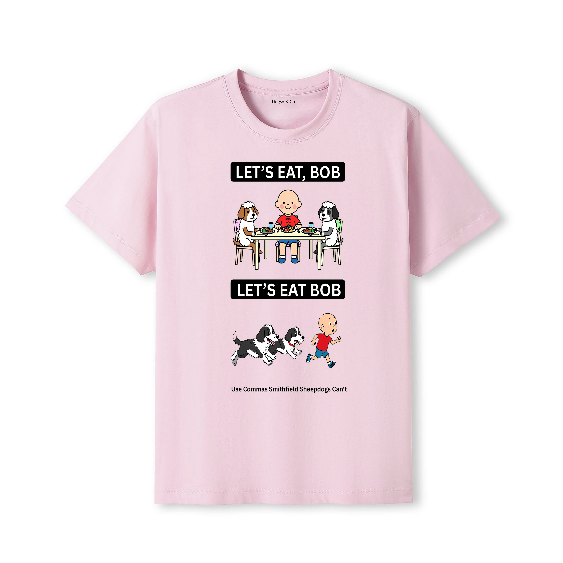 Smithfield Sheepdog Let's Eat Bob T-Shirt - dusty pink