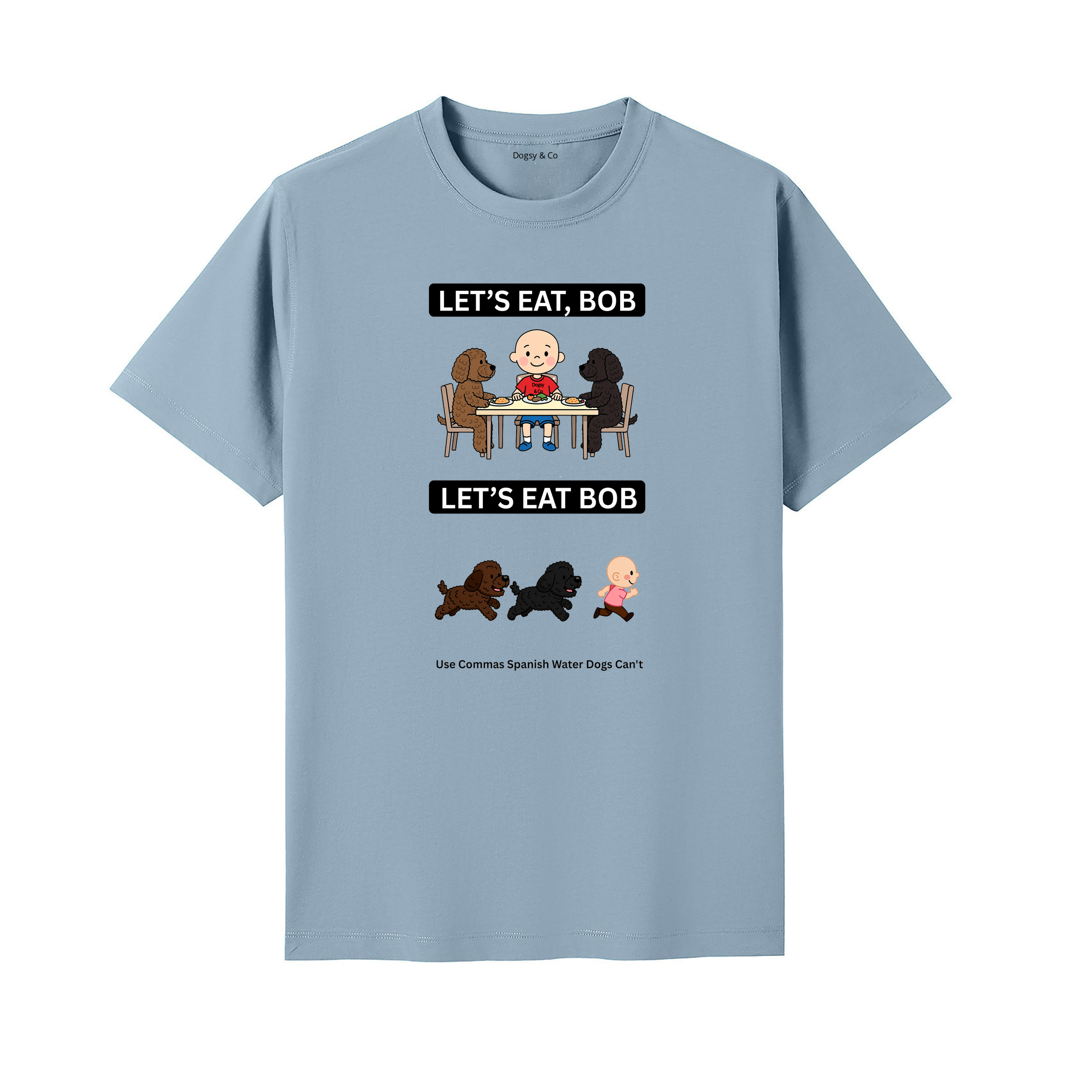 Spanish Water Dog Let's Eat Bob T-Shirt - seafoam blue