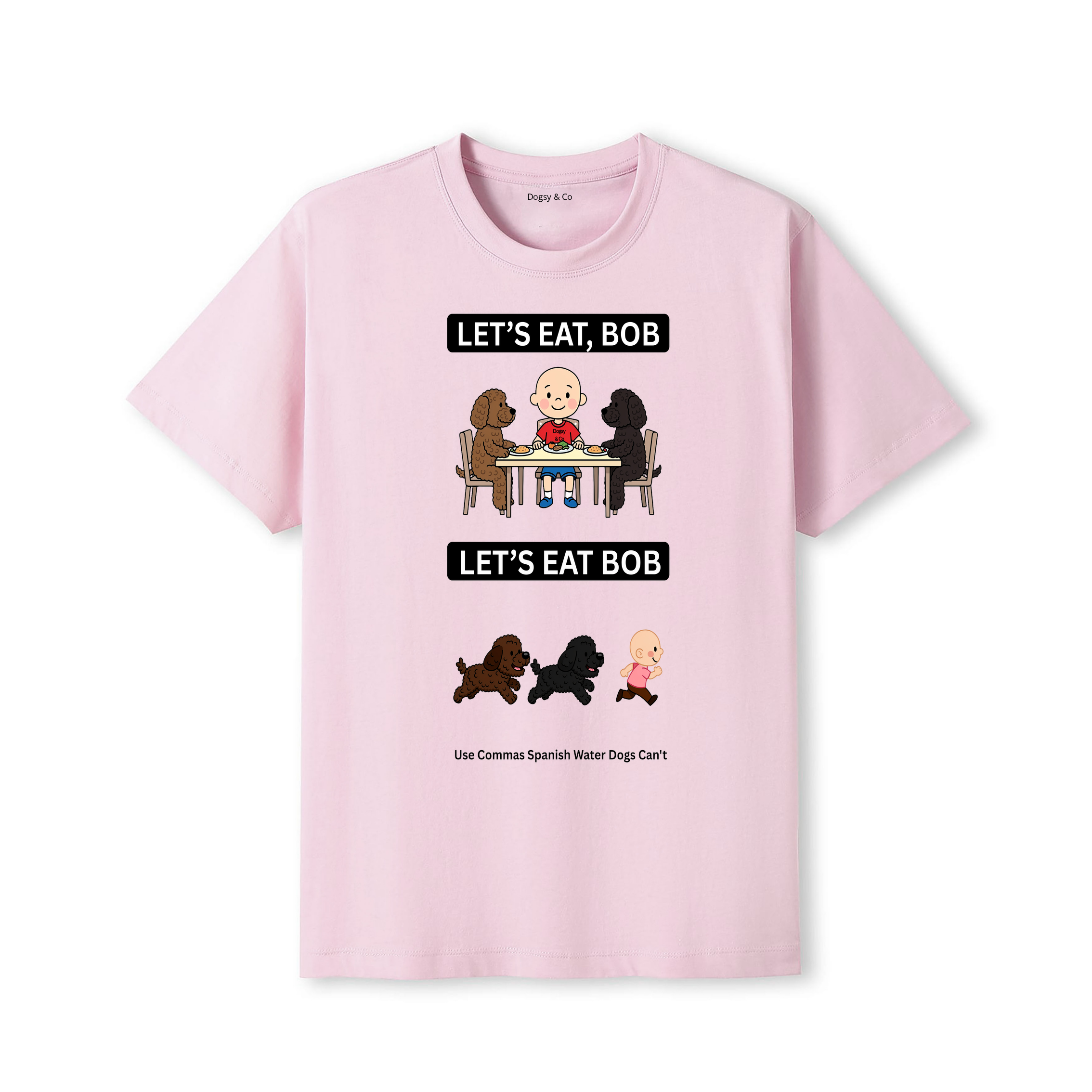 Spanish Water Dog Let's Eat Bob T-Shirt - dusty pink