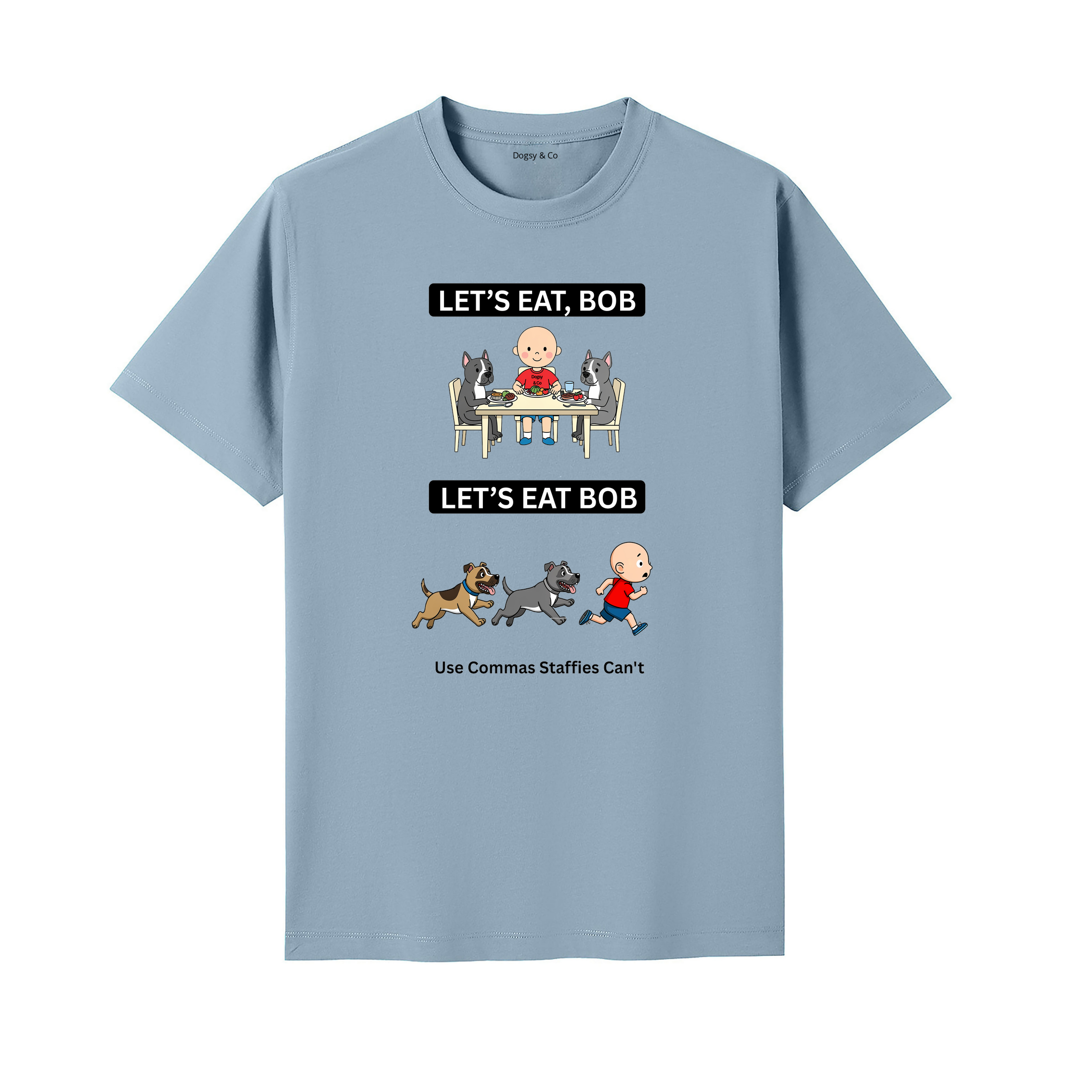 Staffordshire Bull Terrier Let's Eat Bob T-Shirt - seafoam blue