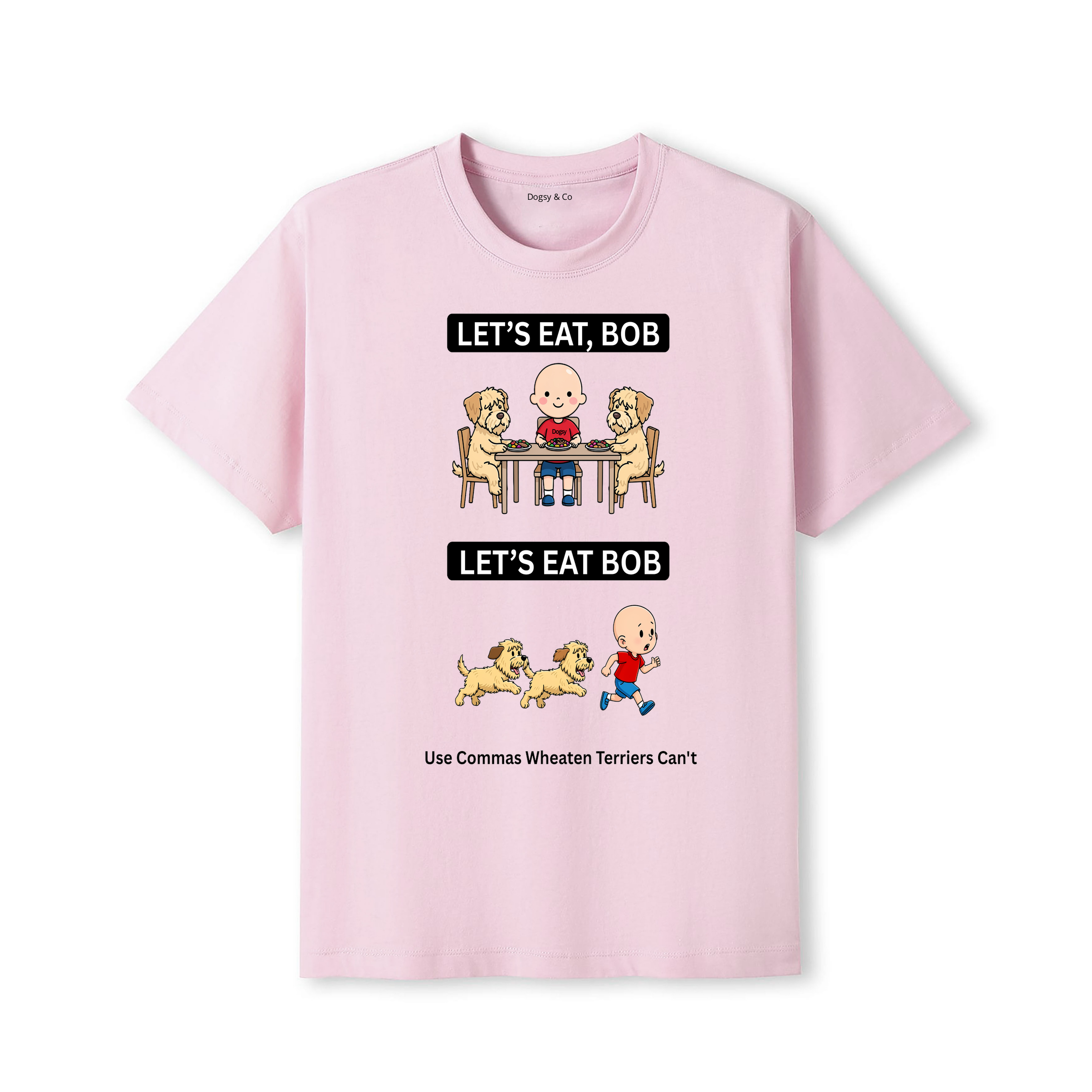 Wheaten Terrier Let's Eat Bob T-Shirt - dusty pink