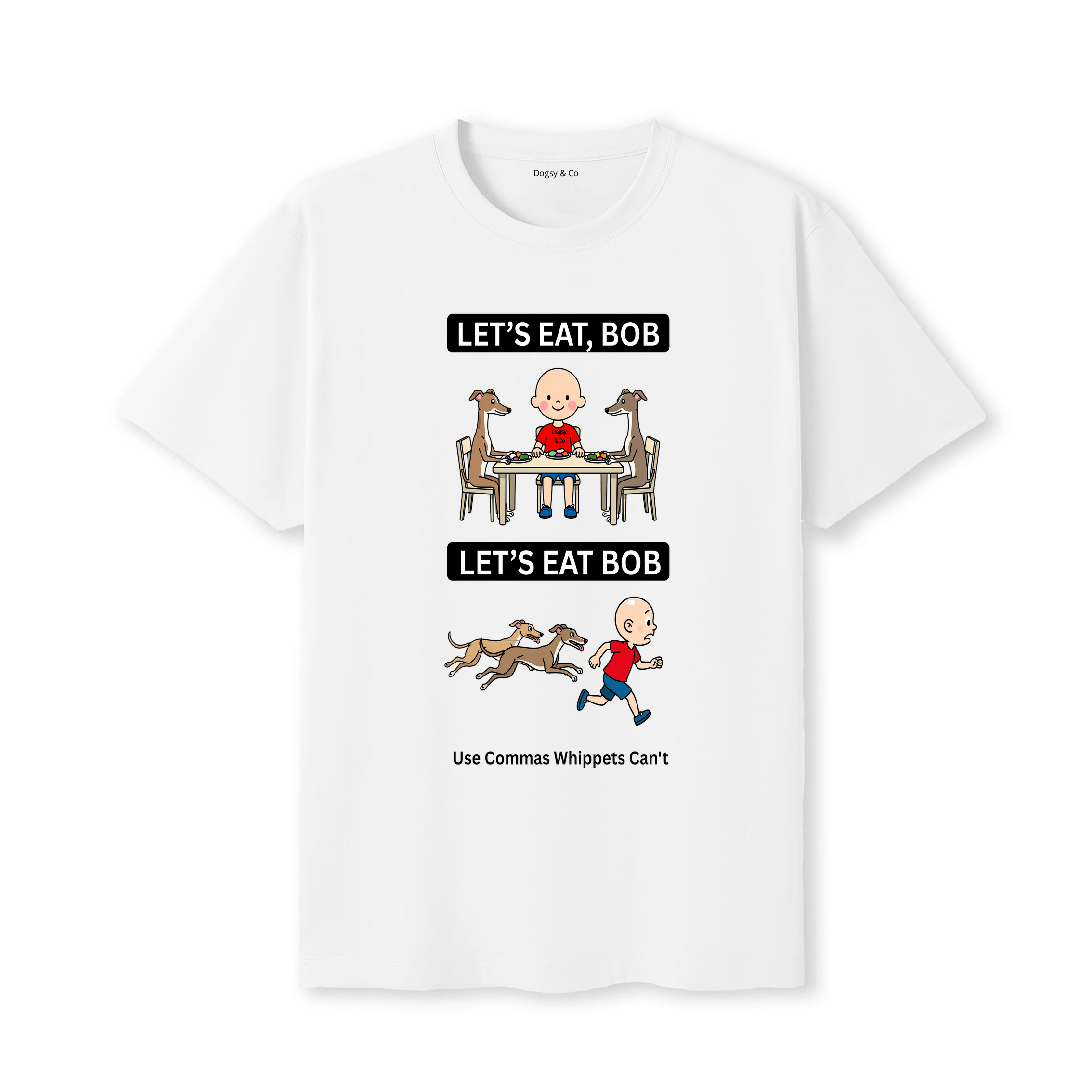 Whippet Let's Eat Bob T-Shirt - white
